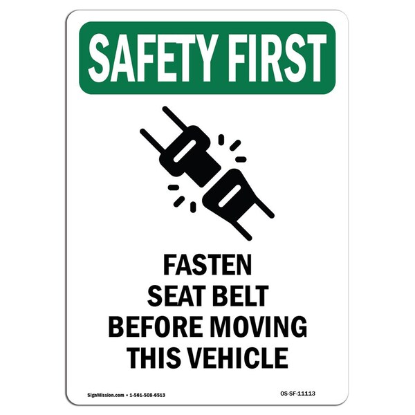 OSHA Sign, Fasten Seat Belt Before W/ Symbol, 14in X 10in Aluminum, 10" W, 14" H, Portrait